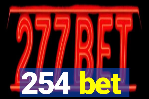 254 bet